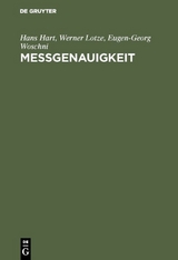 Me&szlig;genauigkeit - Hans Hart, Werner Lotze, Eugen-Georg Woschni