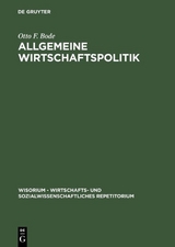 Allgemeine Wirtschaftspolitik - Otto F. Bode