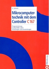 Mikrocomputertechnik mit dem Controller C167 - G&uuml;nter Schmitt