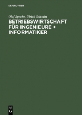 Betriebswirtschaft f&uuml;r Ingenieure + Informatiker - Olaf Specht, Ulrich Schmitt