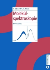 Molek&uuml;lspektroskopie - Colin N. Banwell, Elaine M. McCash
