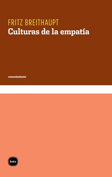 Culturas de la empat&iacute;a -  Fritz Breithaupt