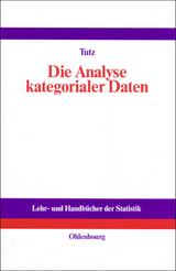 Die Analyse kategorialer Daten - Gerhard Tutz