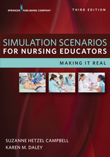 Simulation Scenarios for Nursing Educators, Third Edition - 