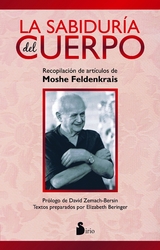 La sabidur&iacute;a del cuerpo -  Moshe Feldenkrais