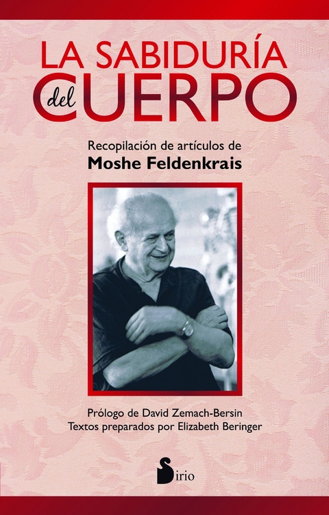 La sabidur&iacute;a del cuerpo -  Moshe Feldenkrais