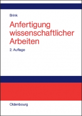 Anfertigung wissenschaftlicher Arbeiten - Alfred Brink
