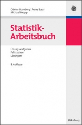 Statistik-Arbeitsbuch - G&uuml;nter Bamberg, Franz Baur, Michael Krapp