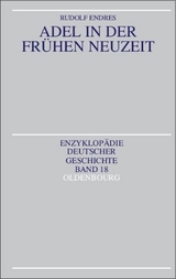 Adel in der Fr&uuml;hen Neuzeit - Rudolf Endres