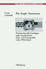 Pax Anglo-Americana - Ursula Lehmkuhl