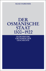 Der Osmanische Staat 1300-1922 - Kreiser, Klaus