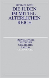 Die Juden im mittelalterlichen Reich - Toch, Michael
