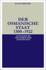 Der Osmanische Staat 1300-1922 - Klaus Kreiser