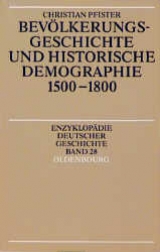 Bev&ouml;lkerungsgeschichte und historische Demographie 1500-1800 - Christian Pfister