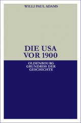 Die USA vor 1900 - Willi Paul Adams
