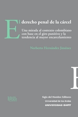 El derecho penal de la c&aacute;rcel -  Norberto Hernandez Jimenez