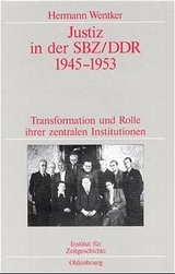Justiz in der SBZ/DDR 1945-1953 - Hermann Wentker