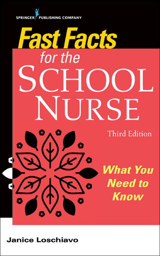 Fast Facts for the School Nurse, Third Edition