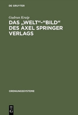 Das "Welt"-"Bild" des Axel Springer Verlags - Gudrun Kruip