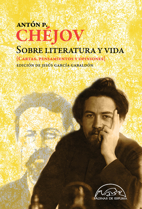 Sobre literatura y vida - Ant&oacute;n P. Ch&eacute;jov