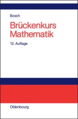 Br&uuml;ckenkurs Mathematik - Karl Bosch