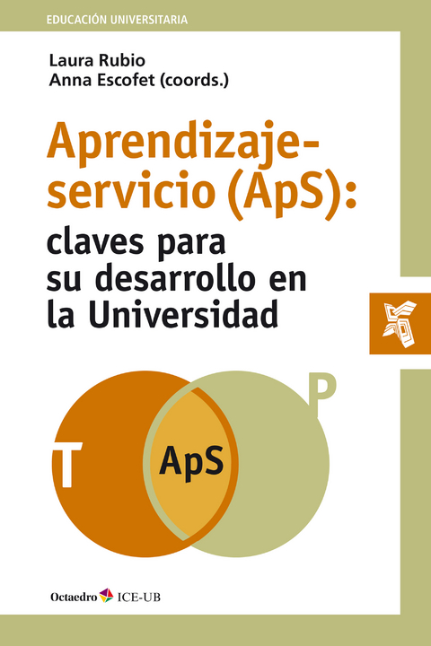 Aprendizaje-servicio (ApS): claves para su desarrollo en la universidad - 