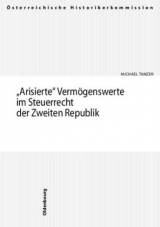 "Arisierte" Verm&ouml;genswerte im Steuerrecht der Zweiten Republik - Michael Tanzer