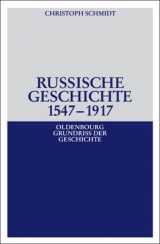 Russische Geschichte 1547-1917 - Christoph Schmidt