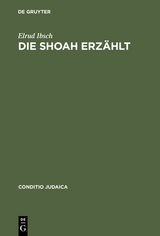 Die Shoah erz&auml;hlt - Elrud Ibsch