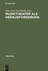 Musiktheater als Herausforderung - 