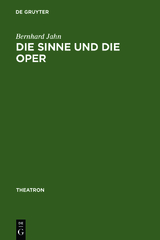 Die Sinne und die Oper - Bernhard Jahn