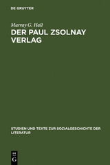Der Paul Zsolnay Verlag - Murray G. Hall