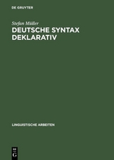 Deutsche Syntax deklarativ - Stefan M&uuml;ller