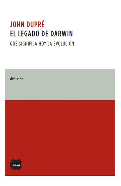 El legado de Darwin -  John Dupre