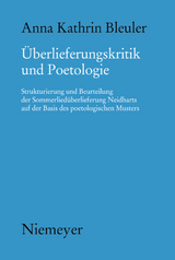 &Uuml;berlieferungskritik und Poetologie - Anna Kathrin Bleuler