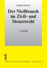 Der Nie&szlig;brauch im Zivil- und Steuerrecht - Rudolf Jansen, Martin Jansen