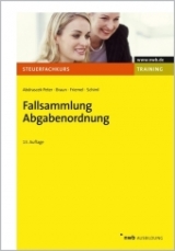 Fallsammlung Abgabenordnung - Ramona Andrascek-Peter, Wernher Braun, Rainer Friemel, Kurt Schiml
