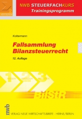 Fallsammlung Bilanzsteuerrecht - J&ouml;rg Koltermann