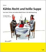K&uuml;hles Recht und hei&szlig;e Suppe - Norbert D&ouml;rner