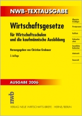 Wirtschaftsgesetze f&uuml;r Wirtschaftsschulen und die kaufm&auml;nnische Ausbildung - 