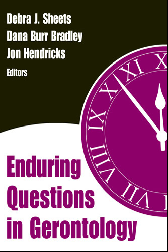 Enduring Questions in Gerontology - 