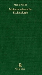 Muhammedanische Eschatologie - Moritz Wolff