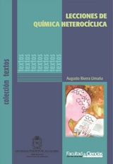 Lecciones de Qu&iacute;mica Heteroc&iacute;clica - Augusto Rivera Uma&ntilde;a