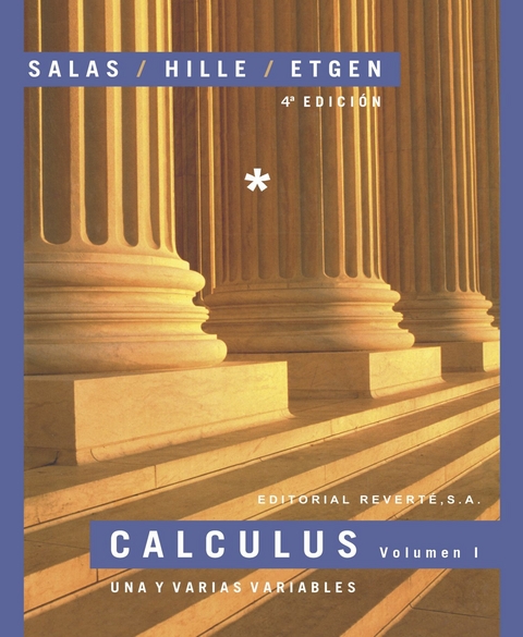 Calculus. Una y varias variables. Volumen I -  Garret J. Etgen,  Einar Hille,  Saturnino L. Salas