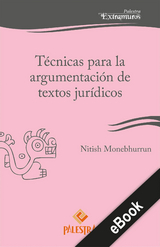 T&eacute;cnicas para la argumentaci&oacute;n de textos jur&iacute;dicos -  Nitish Monebhurrun