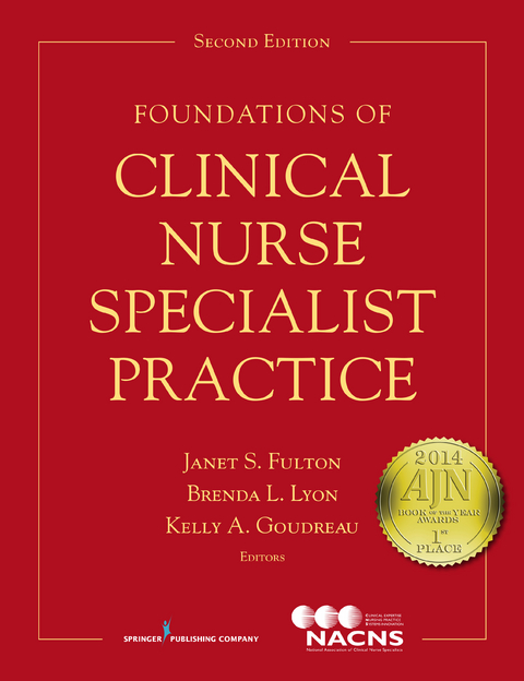 Foundations of Clinical Nurse Specialist Practice, Second Edition - 