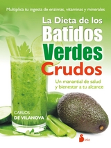 La dieta de los batidos verdes crudos -  Carlos de Vilanova