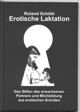 Erotische Laktation - Roland Sch&ouml;bl