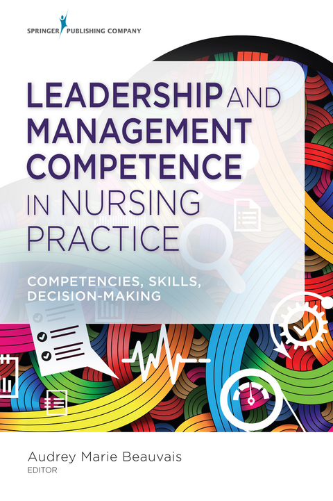 Leadership and Management Competence in Nursing Practice - 