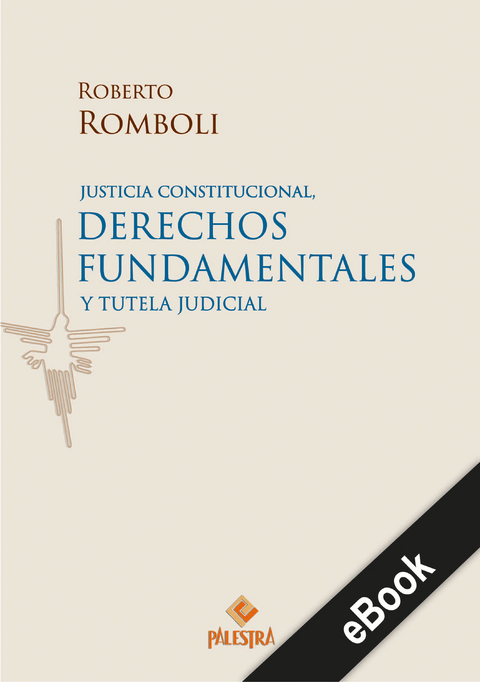 Justicia constitucional, derechos fundamentales y tutela judicial -  Roberto Romboli